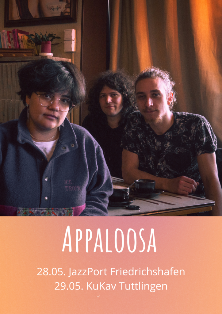 Appaloosa 28.05. JazzPort Friedrichshafen 29.05. KuKav Tuttlingen